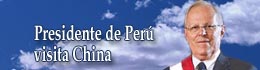 El presidente de Perú realiza visita de estado a China