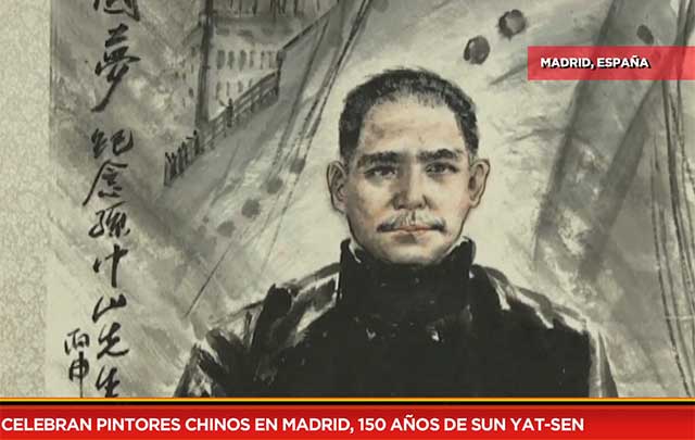 Celebran pintores chinos en Madrid, 150 años de Sun Yat-sen