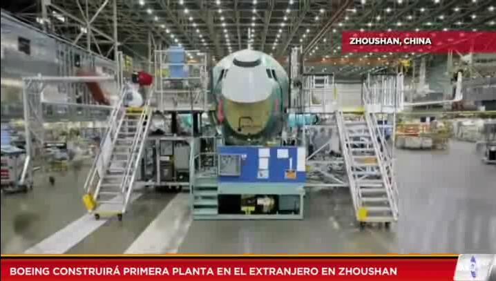 Boeing construirá primera planta en el extranjero en Zhoushan